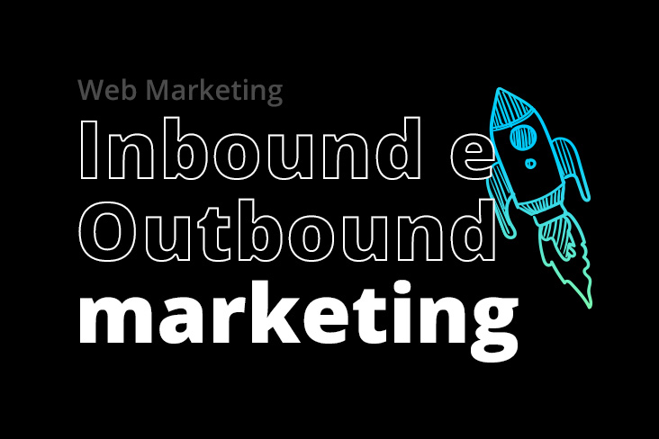 differenza inbound e outbound marketing