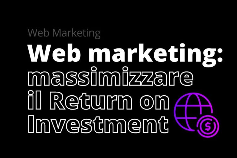 Strategie di web marketing e aumento ROI