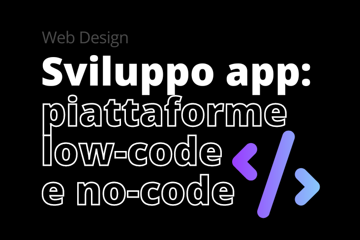 Piattaforme low code e no code